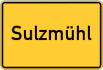 Place name sign Sulzmühl, Gemeinde Sollbach