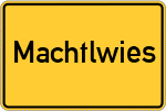 Place name sign Machtlwies