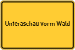 Place name sign Unteraschau vorm Wald
