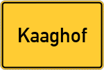 Place name sign Kaaghof