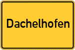 Place name sign Dachelhofen