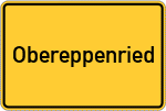 Place name sign Obereppenried, Oberpfalz