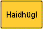 Place name sign Haidhügl, Kreis Kemnath