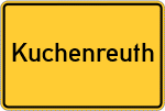 Place name sign Kuchenreuth, Stadt