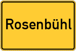 Place name sign Rosenbühl, Oberpfalz