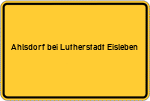 Place name sign Ahlsdorf bei Lutherstadt Eisleben