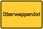 Place name sign Oberwappenöst