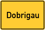 Place name sign Dobrigau