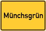 Place name sign Münchsgrün
