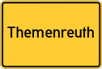 Place name sign Themenreuth
