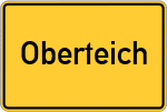 Place name sign Oberteich