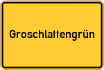 Place name sign Groschlattengrün