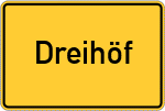 Place name sign Dreihöf, Kreis Tirschenreuth