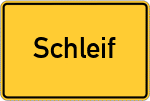 Place name sign Schleif