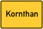Place name sign Kornthan, Oberpfalz
