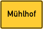 Place name sign Mühlhof, Oberpfalz