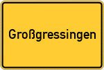 Place name sign Großgressingen, Oberfranken