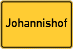 Place name sign Johannishof