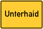 Place name sign Unterhaid, Oberfranken