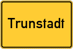 Place name sign Trunstadt
