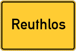 Place name sign Reuthlos, Oberfranken