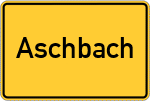 Place name sign Aschbach, Oberfranken
