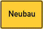 Place name sign Neubau, Oberfranken
