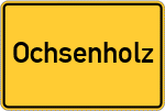 Place name sign Ochsenholz