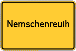Place name sign Nemschenreuth