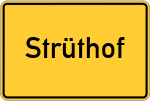Place name sign Strüthof