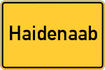 Place name sign Haidenaab