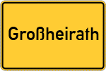Place name sign Großheirath