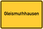 Place name sign Gleismuthhausen, Oberfranken