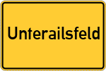 Place name sign Unterailsfeld