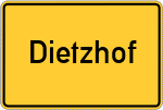 Place name sign Dietzhof, Oberfranken