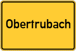 Place name sign Obertrubach