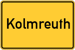 Place name sign Kolmreuth