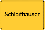Place name sign Schlaifhausen