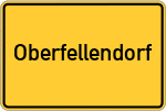 Place name sign Oberfellendorf, Oberfranken