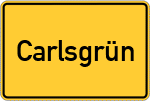 Place name sign Carlsgrün