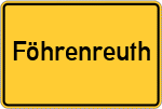 Place name sign Föhrenreuth
