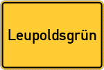 Place name sign Leupoldsgrün