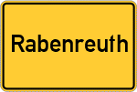 Place name sign Rabenreuth, Oberfranken