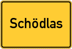 Place name sign Schödlas, Oberfranken