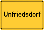 Place name sign Unfriedsdorf, Oberfranken