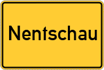 Place name sign Nentschau