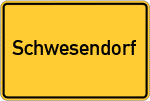 Place name sign Schwesendorf