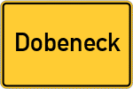 Place name sign Dobeneck, Oberfranken
