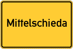 Place name sign Mittelschieda, Gemeinde Schwarzenbach an der Saale
