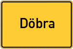 Place name sign Döbra, Oberfranken